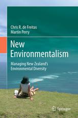New Environmentalism Managing New Zealands Environmental Diversity 1st Edition Chris R De Freitas