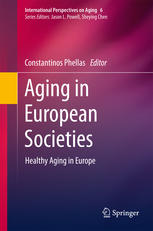 Aging In European Societies Healthy Aging In Europe 1st Edition Phellas Constantinos Auth