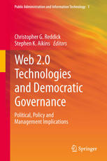 Web 20 Technologies And Democratic Governance Political Policy And Management Implications 1st Edition Christopher G Reddick