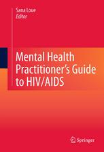 Mental Health Practitioners Guide To Hivaids 1st Edition Sana Loue Auth