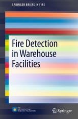 Fire Detection In Warehouse Facilities 1st Edition Joshua Dinaburg