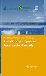 Global Change Impacts On Water And Food Security 1st Edition Claudia Ringler