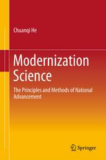 Modernization Science The Principles And Methods Of National Advancement 1st Edition Chuanqi He Auth