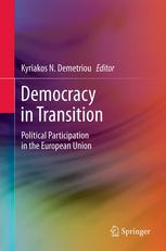 Democracy In Transition Political Participation In The European Union 1st Edition Kyriakos N Demetriou Auth