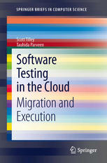 Software Testing In The Cloud 1st Edition Scott Tilley Tauhida Parveen
