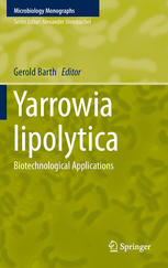 Yarrowia Lipolytica Biotechnological Applications 1st Edition Catherine Madzak
