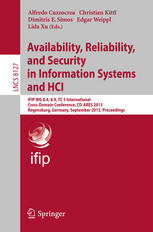 Availability Reliability And Security In Information Systems And Hci Ifip Wg 84 89 Tc 5 International Crossdomain Conference Cdares 2013 Regensburg Germany September 26 2013 Proceedings 1st Edition Fabienne Kuhn