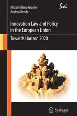 Innovation Law And Policy In The European Union Towards Horizon 2020 1st Edition Massimiliano Granieri