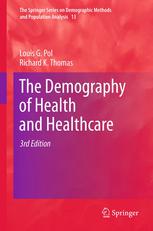 The Demography Of Health And Healthcare Third Edition 3rd Edition Louis G Pol