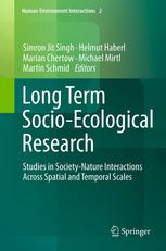 Long Term Socioecological Research Studies In Societynature Interactions Across Spatial And Temporal Scales 1st Edition Simron Jit Singh Phd