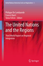 The United Nations And The Regions Third World Report On Regional Integration 1st Edition Philippe De Lombaerde