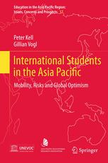 International Students In The Asia Pacific Mobility Risks And Global Optimism 1st Edition Peter Michael Kell