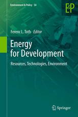Energy For Development Resources Technologies Environment 1st Edition Ferenc L Toth
