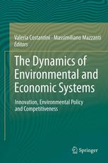 The Dynamics Of Environmental And Economic Systems Innovation Environmental Policy And Competitiveness 1st Edition Valeria Costantini