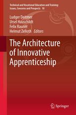 The Architecture Of Innovative Apprenticeship 1st Edition Ludger Deitmer