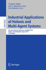 Industrial Applications Of Holonic And Multiagent Systems 6th International Conference Holomas 2013 Prague Czech Republic August 2628 2013 Proceedings 1st Edition Thomas Strasser