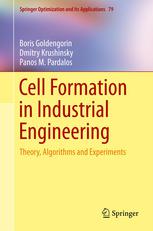 Cell Formation In Industrial Engineering Theory Algorithms And Experiments 1st Edition Boris Goldengorin