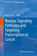 Nuclear Signaling Pathways And Targeting Transcription In Cancer 1st Edition Weiwen Long Phd
