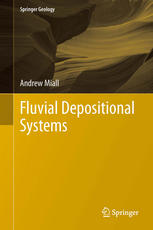 Fluvial Depositional Systems 1st Edition Andrew Miall