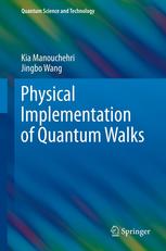 Physical Implementation Of Quantum Walks 1st Edition Kia Manouchehri