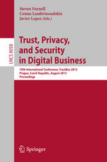 Trust Privacy And Security In Digital Business 10th International Conference Trustbus 2013 Prague Czech Republic August 2829 2013 Proceedings 1st Edition Fernando Pereiguezgarcia