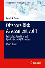 Offshore Risk Assessment Vol 1 Principles Modelling And Applications Of Qra Studies 3rd Edition Janerik Vinnem Auth
