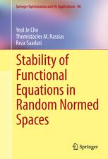 Stability Of Functional Equations In Random Normed Spaces 1st Edition Yeol Je Cho