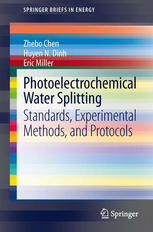 Photoelectrochemical Water Splitting Standards Experimental Methods And Protocols 1st Edition Zhebo Chen
