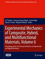 Experimental Mechanics Of Composite Hybrid And Multifunctional Materials Volume 6 Proceedings Of The 2013 Annual Conference On Experimental And Applied Mechanics 1st Edition G L Easwara Prasad