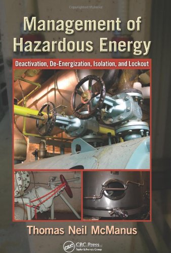 Management Of Hazardous Energy Deactivation Deenergization Isolation And Lockout Thomas Neil Mcmanus