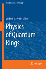 Physics Of Quantum Rings 1st Edition Vladimir M Fomin Auth
