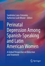 Perinatal Depression Among Spanishspeaking And Latin American Women A Global Perspective On Detection And Treatment 1st Edition Katherine Leah Wisner Md