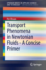 Transport Phenomena In Newtonian Fluids A Concise Primer 1st Edition Per Olsson Auth