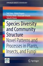 Species Diversity And Community Structure Novel Patterns And Processes In Plants Insects And Fungi 1st Edition Teiji Sota