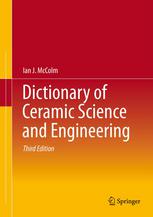 Dictionary Of Ceramic Science And Engineering 3rd Edition Ian J Mccolm Auth
