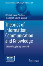 Theories Of Information Communication And Knowledge A Multidisciplinary Approach 1st Edition Thomas M Dousa