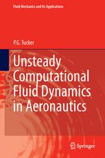 Unsteady Computational Fluid Dynamics In Aeronautics 1st Edition Pg Tucker Auth