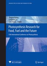 Photosynthesis Research For Food Fuel And The Future 15th International Conference On Photosynthesis 1st Edition Prof Tingyun Kuang