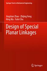 Design Of Special Planar Linkages 1st Edition Jingshan Zhao Zhijing Feng