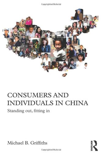 Consumers And Individuals In China Standing Out Fitting In 1st Edition Michael B Griffiths