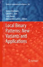 Local Binary Patterns New Variants And Applications 1st Edition Sheryl Brahnam