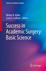 Success In Academic Surgery Basic Science 1st Edition Marc D Basson Md