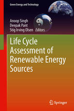 Life Cycle Assessment Of Renewable Energy Sources 1st Edition Anoop Singh