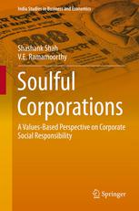 Soulful Corporations A Valuesbased Perspective On Corporate Social Responsibility 1st Edition Shashank Shah