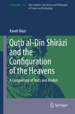 Qub Aldn Shrz And The Configuration Of The Heavens A Comparison Of Texts And Models Kaveh Niazi