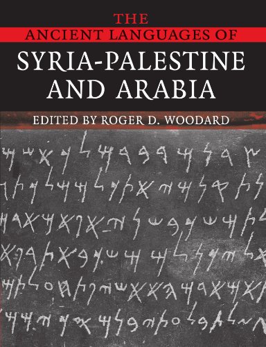 The Ancient Languages Of Syriapalestine And Arabia Roger D Woodard