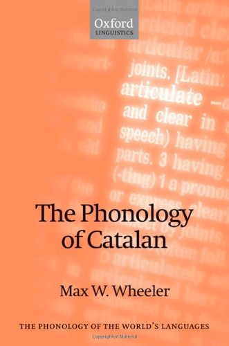 The Phonology Of Catalan Max W Wheeler