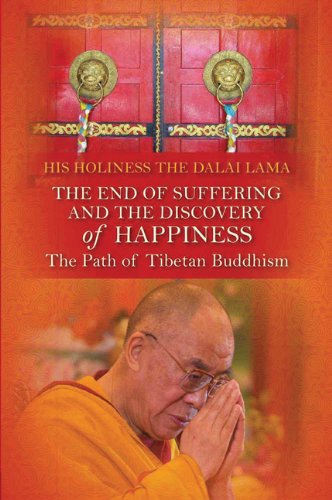 The End Of Suffering And The Discovery Of Happiness The Path Of Tibetan Buddhism Original Dalai Lama
