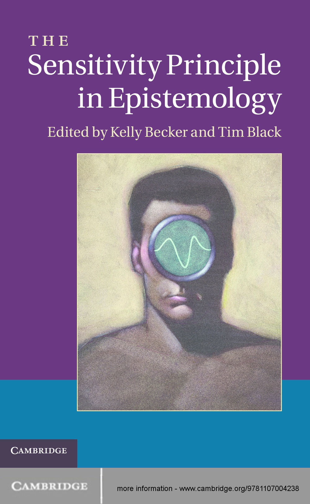 The Sensitivity Principle In Epistemology Kelly Becker Tim Black Editors