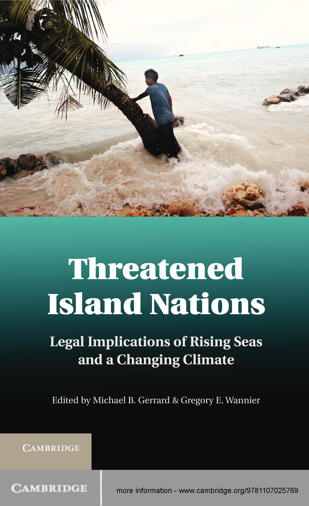 Threatened Island Nations Legal Implications Of Rising Seas And A Changing Climate Michael B Gerrard